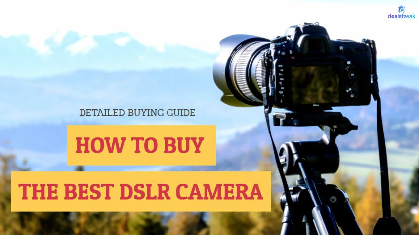 how-to-buy-the-best-dslr-camera-min