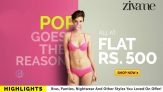 Zivame – Everything at Flat Rs. 499 Collection Bras, Panties, Nightwear